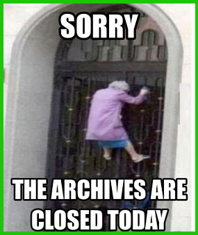 Archives are closed today